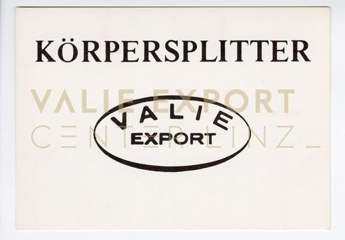 [VEC.004.475] - KÖRPERSPLITTER. VALIE EXPORT