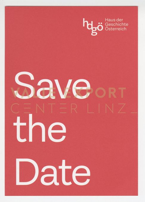 [VEC.004.665] - Save the Date. Eröffnung des Hauses der Geschichte Österreich am 10. November 20